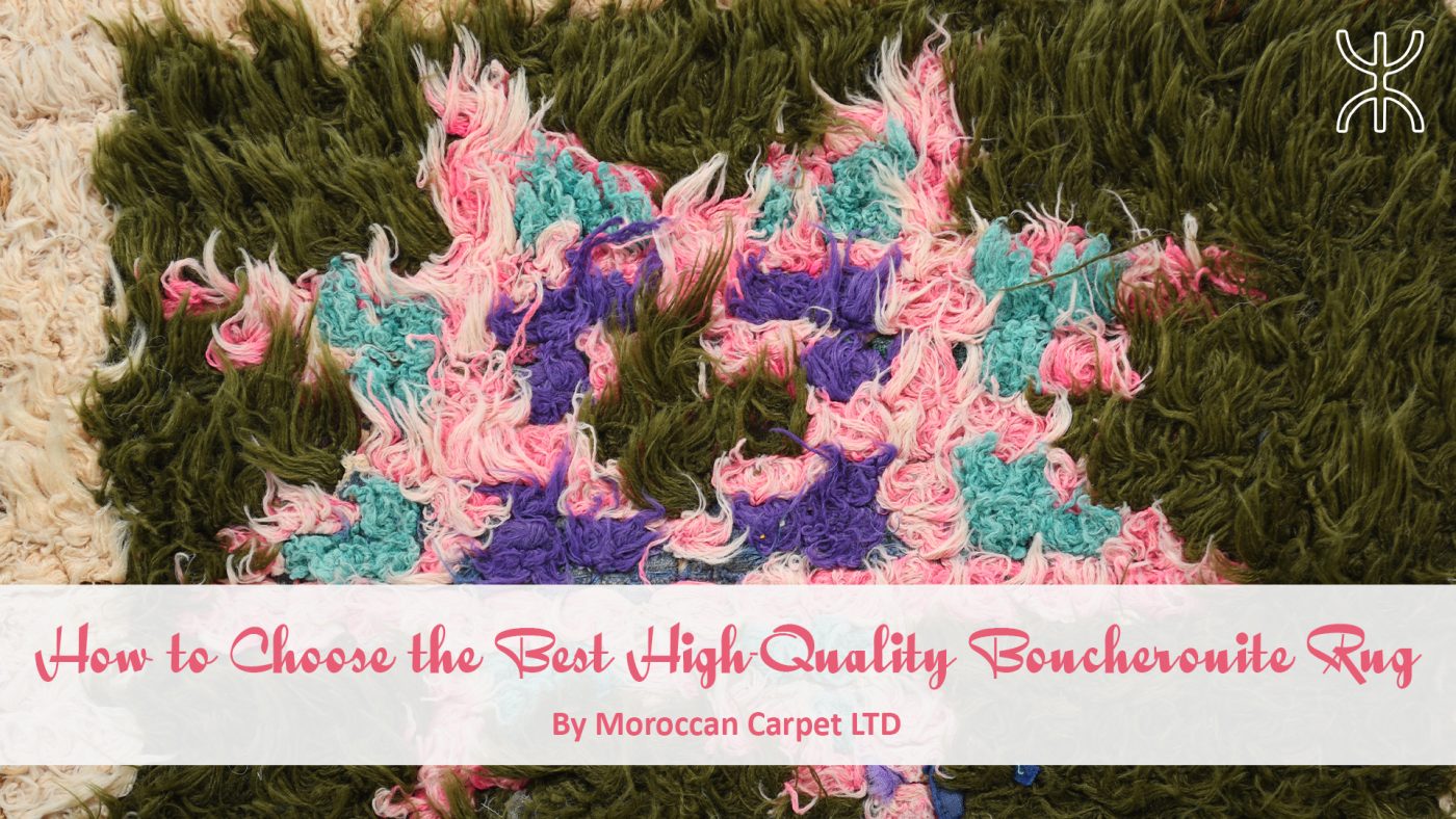 how to use the right yarn brusher. 13 – How to Choose the Best High Quality Boucherouite Rug